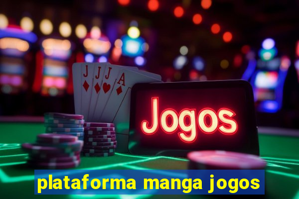 plataforma manga jogos